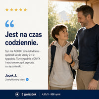 Opinia klienta: syn z ADHD jest na czas codziennie